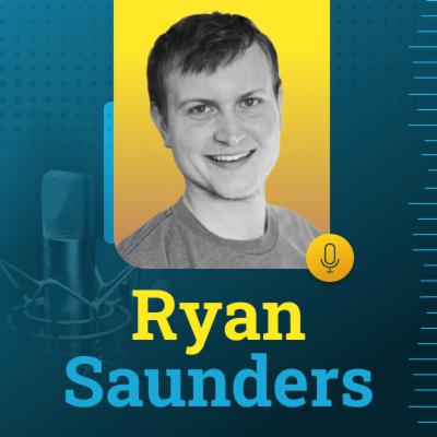 06: Launching a successful business during the pandemic - Ryan Saunders