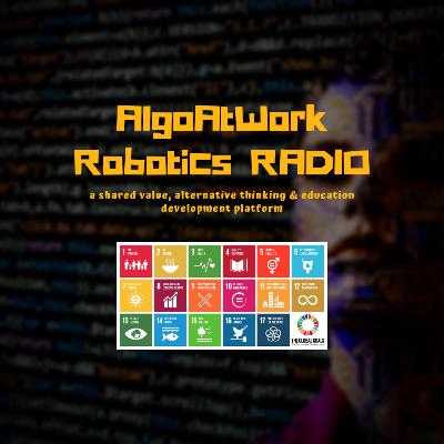 AlgoAtWork Robotics Radio Chapter 2 : How Can SA Education Be Restructured Through Digital Transformation