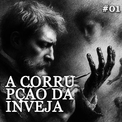 01 A corrupção da inveja