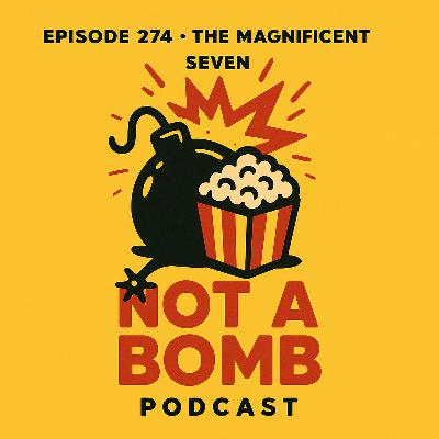 Episode 274 - The Magnificent Seven (1960)