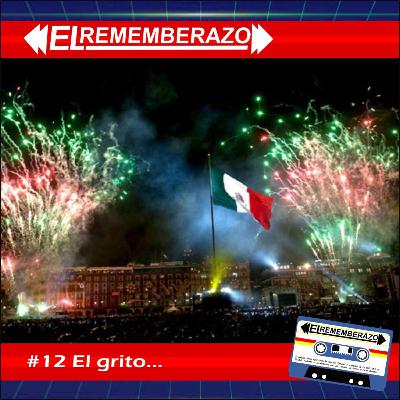 REMEMBERAZO EP. 12: DANDO EL GRITO