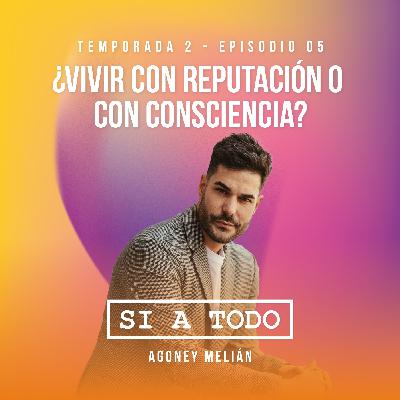 ¿Vivir con reputación o con consciencia? 2x05 ¿Vivir con reputación o con consciencia? 2x05