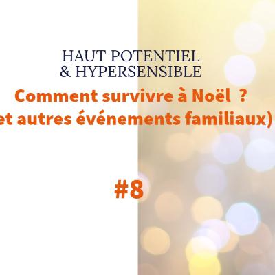 Comment survivre à Noël ? (et autres événements familiaux) #8