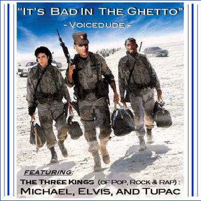 NEW VOICEDUDE: - "It's Bad In The Ghetto" NEW VOICEDUDE: - "It's Bad In The Ghetto"