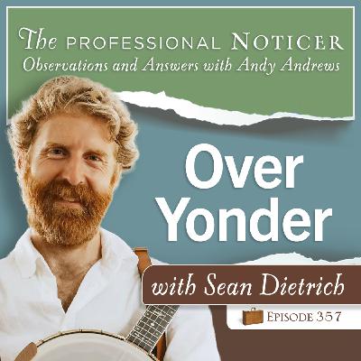 Over Yonder with Sean Dietrich