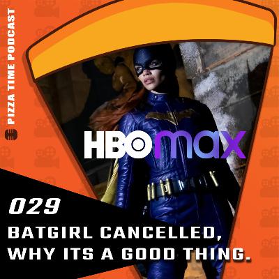 Ep 29 | Why Batgirl's cancelation is good thing...