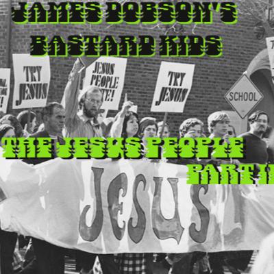 242. The Jesus People Part II
