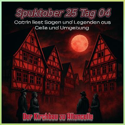 Geister Cafè - Spuktober 2025 - Tag 04 - Catrin liest Der Kirchbau zu Altencelle und der tote Wanderer von Garßen Geister Cafè - Spuktober 2025 - Tag 04 - Catrin liest Der Kirchbau zu Altencelle und der tote Wanderer von Garßen