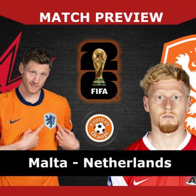 MATCH PREVIEW: Malta v Netherlands