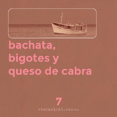 EP07: Volvere y Náufrago, juntas pero no revueltas