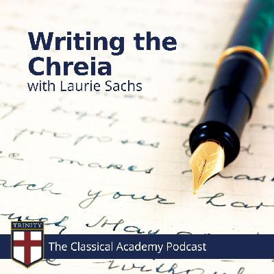 Writing the Chreia, with Laurie Sachs Writing the Chreia, with Laurie Sachs