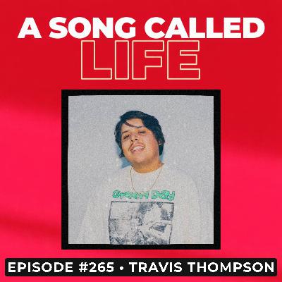 Episode #265: Travis Thompson