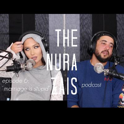 Episode 6: "marriage is stupid"