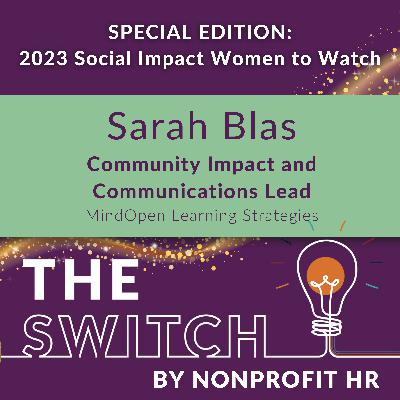 Leading with Active Listening: Being Authentic and Building Inclusion with Sarah Blas | Women to Watch 2023