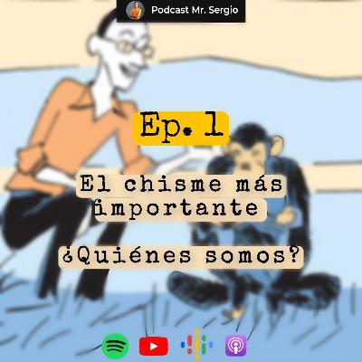El chisme más importante ¿Quiénes somos? El chisme más importante ¿Quiénes somos?