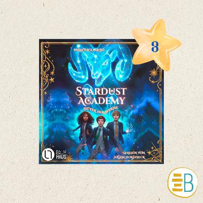 Ferien-Special: Teil 3 - Stardust Academy