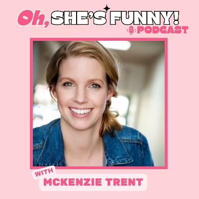 9 - McKenzie Trent Talks Julia Louis Dreyfus