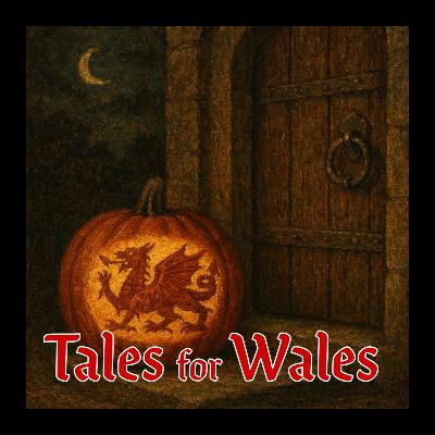 146. Halloween Special: Cardiff Infirmary and the Creepiest Corners of Wales 146. Halloween Special: Cardiff Infirmary and the Creepiest Corners of Wales