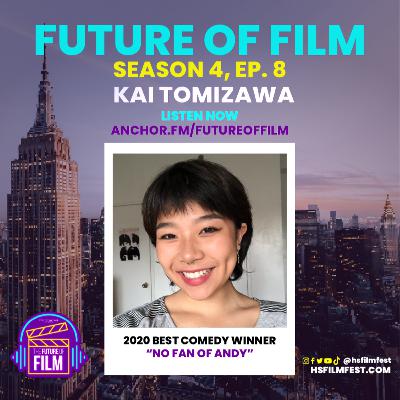 The Future of Film S4:EP8 | Kai Tomizawa (No Fan of Andy, Winning Best Comedy in 2020, Balancing Emotion & Humor) The Future of Film S4:EP8 | Kai Tomizawa (No Fan of Andy, Winning Best Comedy in 2020, Balancing Emotion & Humor)
