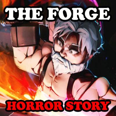The Forge Scary Horror Story Roblox: When The Game Becomes Real