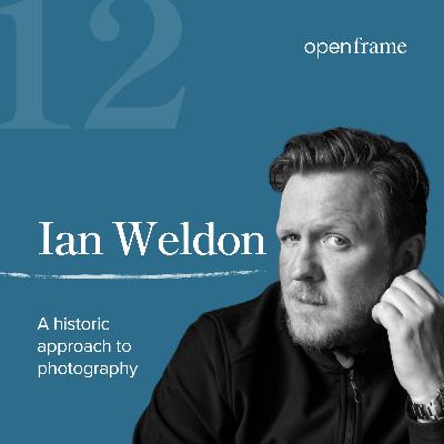 #12 Ian Weldon | A historic approach to photography #12 Ian Weldon | A historic approach to photography