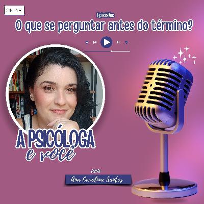 O que se perguntar antes de terminar? O que se perguntar antes de terminar?