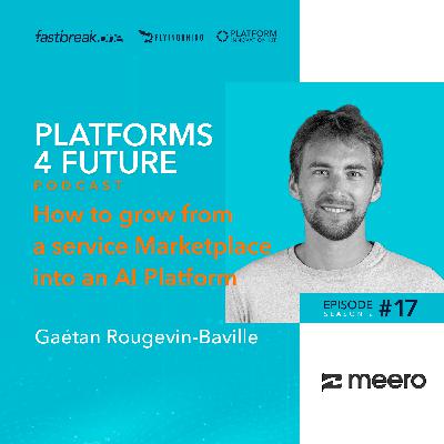 P4F #17 / SE2 with Gaétan Rougevin-Baville, CEO of Meero