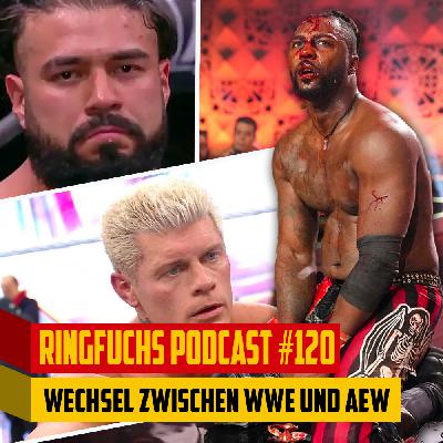 Ringfuchs Wrestling Podcast #120 – Wechsel zwischen AEW und WWE