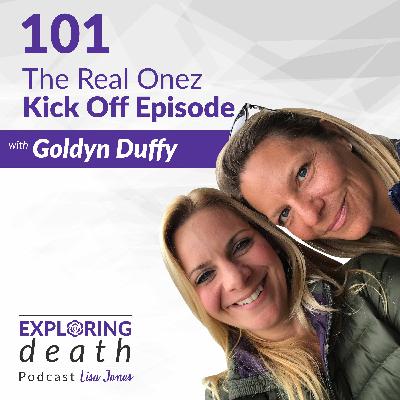 The Real Onez Kick Off Episode with Goldyn Duffy - Episode 101