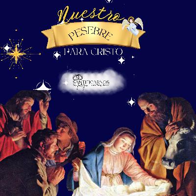 Nuestro pesebre para Cristo Nuestro pesebre para Cristo
