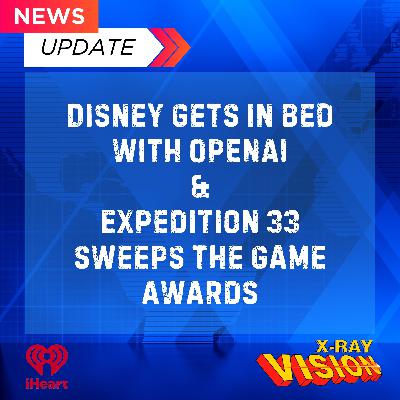 NEWS: Supergirl Trailer Reactions, Disney Partners With OpenAI, and Expedition 33 Sweeps the Game Awards