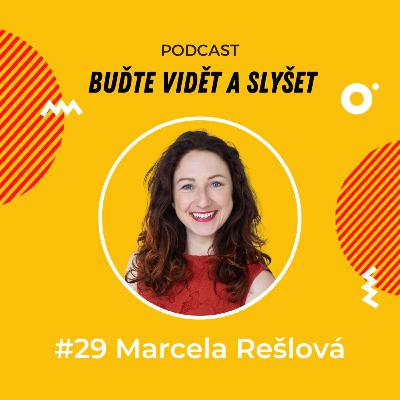 029 - Jak ustát životní výzvy díky koučinku, Marcela Rešlová - Daniela Podolková