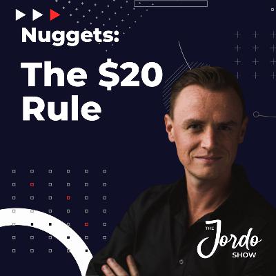 Nuggets: The $20 Rule Nuggets: The $20 Rule