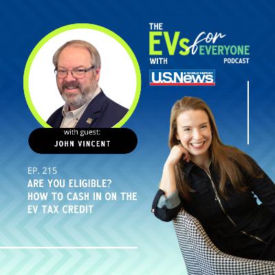 Ep. 215: How to Cash In On The EV Tax Credit with U.S. News & World Report