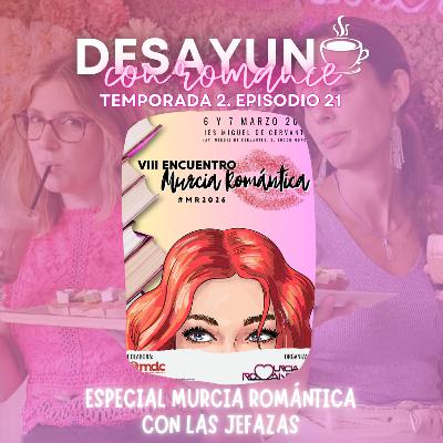 Especial Murcia Romántica con las jefazas