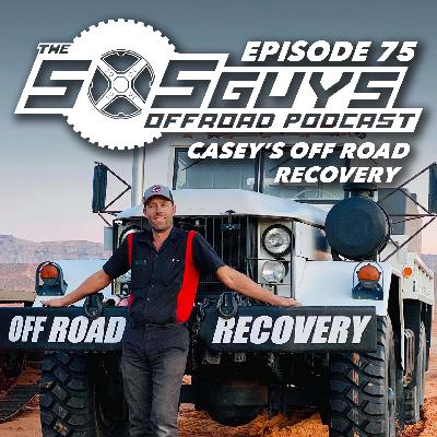 Episode 75: Caseys Off Road Recovery Episode 75: Caseys Off Road Recovery