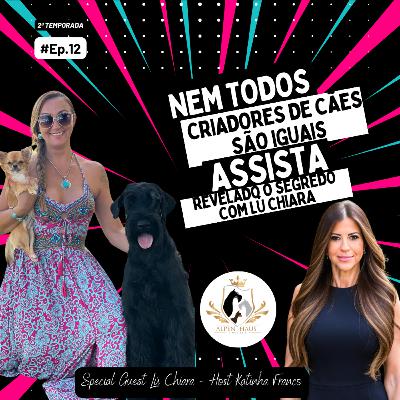 Ep #12 "Criando Cães de Raça com Responsabilidade: Um Olhar nos Bastidores da Criação Responsável" Ep #12 "Criando Cães de Raça com Responsabilidade: Um Olhar nos Bastidores da Criação Responsável"