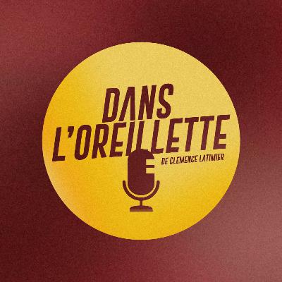 Entretien 11 - Dans l'oreillette de... Clémence Latimier