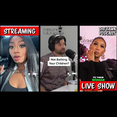 She Said Getting Money From Men Is Not Hard, Is Hygiene Cultural & More 🗣️💰 | Dis'JAWN Podcast [Audio}