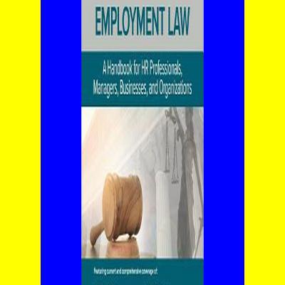 <(READ)^ The SHRM Essential Guide to Employment Law: A Handbook for HR Professionals, Managers, Businesses, and Organizations (Epub Kindle)