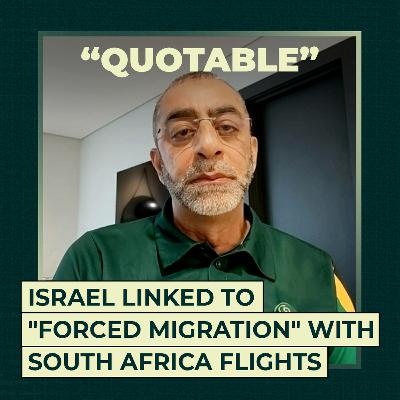 Israel linked to "forced migration" with South Africa flights Israel linked to "forced migration" with South Africa flights