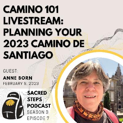 S3:E7 Planning Your 2023 Camino de Santiago | Livestream