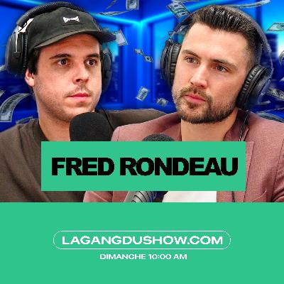 Fred Rondeau : Psychologie de l’argent, REER vs CELI et liberté financière | La Gang #148
