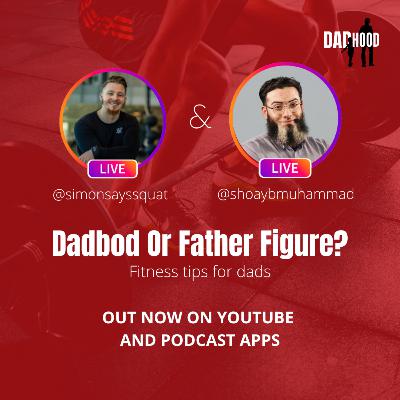 27 | @simonsayssquat | Dadbod or Father Figure? | Fitness Tips For Dads 27 | @simonsayssquat | Dadbod or Father Figure? | Fitness Tips For Dads