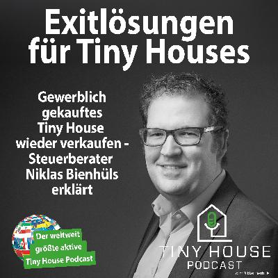 Folge 117: Exitlösungen mit Tiny Houses Folge 117: Exitlösungen mit Tiny Houses