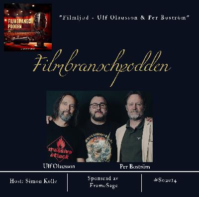 Filmljud med Ulf Olausson och Per Boström Filmljud med Ulf Olausson och Per Boström