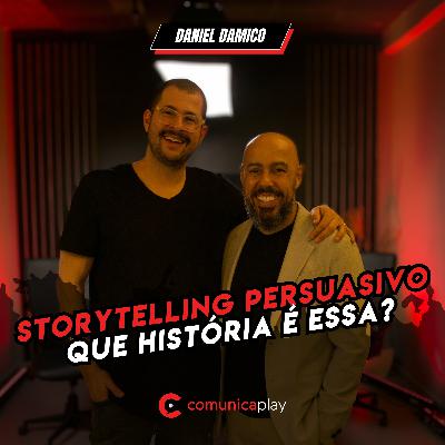 S03EP029 - Storytelling Persuasivo - O que as histórias que contamos dizem sobre nós | Daniel Damico