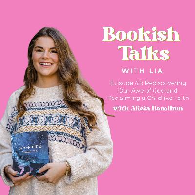 Rediscovering Our Awe of God with Alicia Hamilton