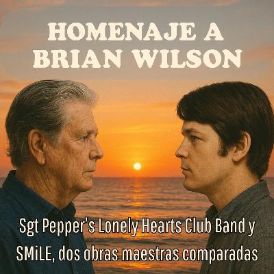 Homenaje a Brian Wilson: Sgt Pepper Vs SMiLE.