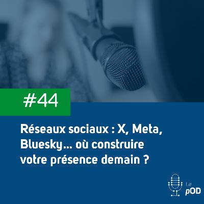 🤯 Réseaux sociaux : X, Meta, Bluesky… où construire votre présence demain ?